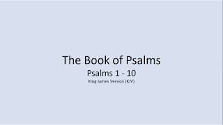 Psalms 1 - 10 King James Version