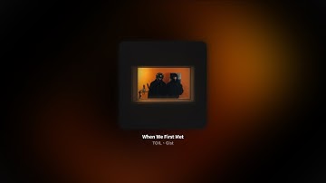 【韓繁中字】TOIL、Gist┃When We First Met