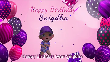 Happy Birthday Snigdha | Snigdha Happy Birthday Song