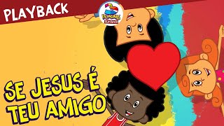 Se Jesus é Teu Amigo - 3 Palavrinhas - Playback Volume 5