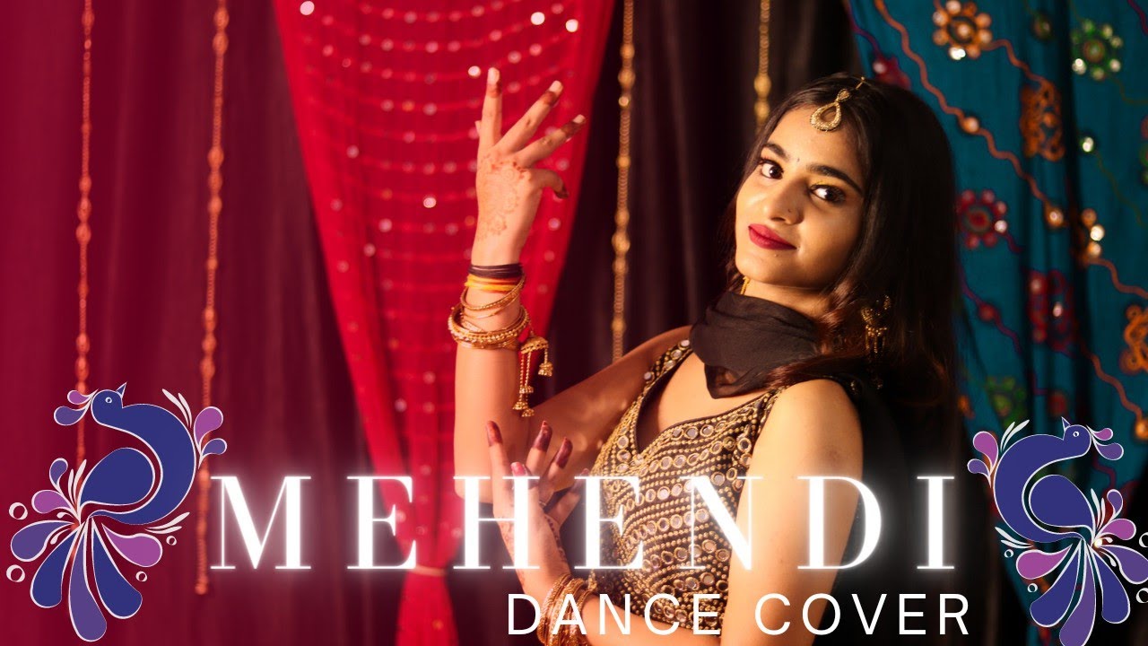 Mehendi | Dhvani Bhanushali | Riya Singh Thakur | Dance Video