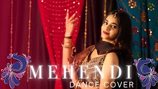 Mehendi | Dhvani Bhanushali | Riya Singh Thakur | Dance Video