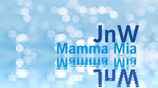 JnW - Mamma Mia (ABBA Cover) #ABBA Our #ABBAVoyage #JnW #ABBACover