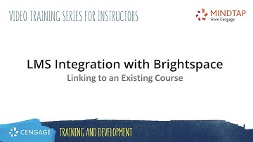 MindTap/Brightspace: Linking to an Existing Course