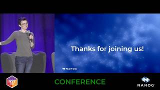 NANOG 97 Conference Closing