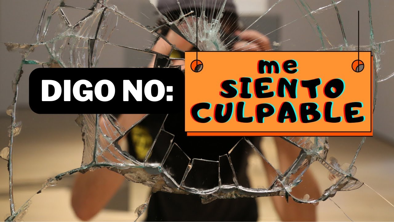 Digo NO : me SIENTO CULPABLE - YouTube