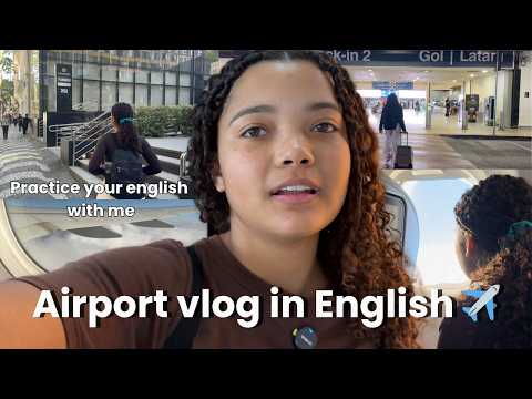 Airport vlog in English ✈️ (dual subtitles 🇺🇸🇧🇷)