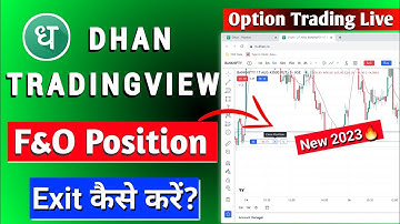 Dhan Tradingview Chart Option Trading Position - Exit kaise kare ? Dhan Chart Live Trading