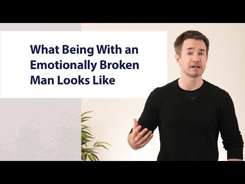 What Being With an Emotionally Broken Man Looks Like