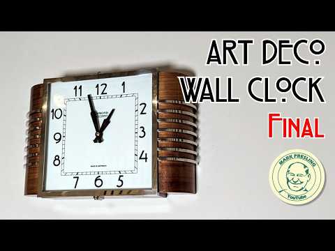 Art Deco Wall Clock Final. Making the Dial and some Art Deco History