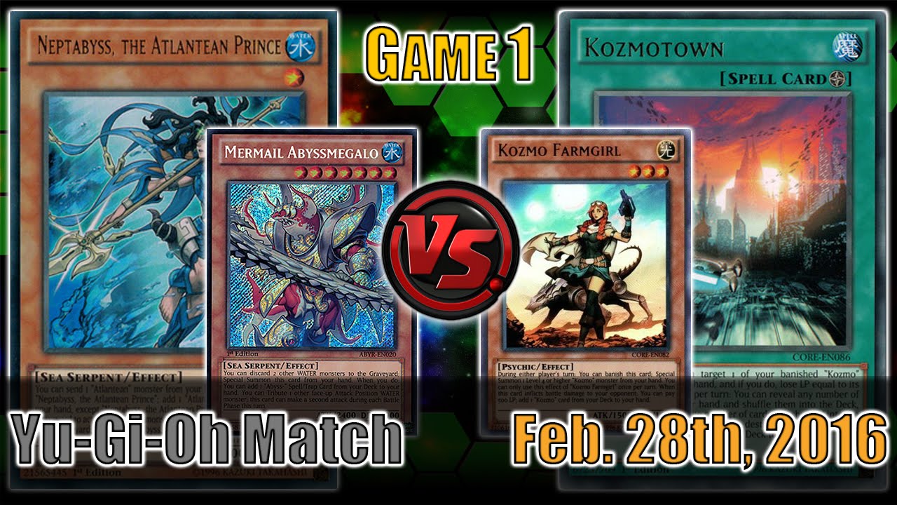 Mermail Atlanteans vs. Kozmo - Yugioh Match (Game 1) - Feb. 28th, 2016