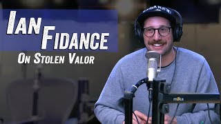 Ian Fidance On Stolen Valor - Jim Norton & Sam Roberts