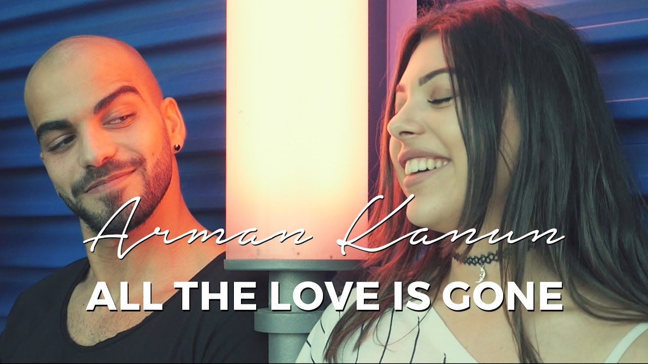 Arman Kanun - All The Love Is Gone (Lyric Video)