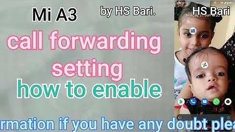 Where is call forwarding setting in MI A3 mobile phone