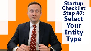 How to Choose a Business Entity Type (LLC vs. Partnership vs. Corporation) | Legal Checklist Step 7