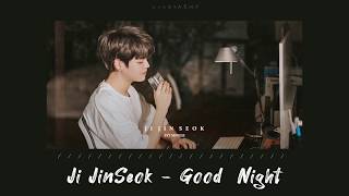 【韓繁中字】Ji Jin Seok (지진석) — Good Night