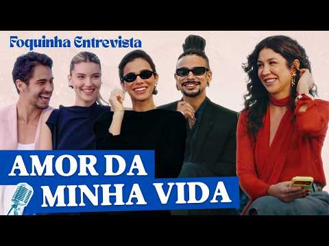 INTERVIEW: 'AMOR DA MINHA VIDA' CAST REVEALS BEHIND-THE-SCENES AND RANKS RED FLAGS | Foquinha