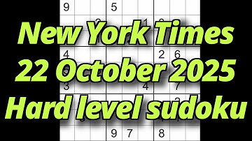 Sudoku solution – New York Times 22 October 2025 Hard level
