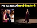 Nita ambani  look     bollywood     anant ambani and radhika prewedding