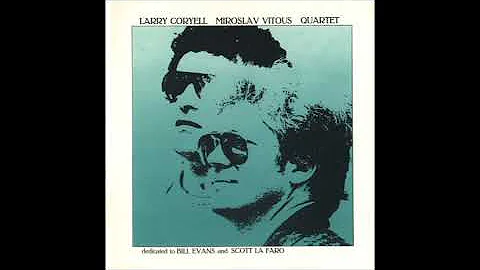 Larry Coryell, Miroslav Vitous Dedicated To Bill E...