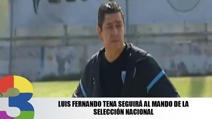 Luis Fernando Tena seguirá al mando de la selección nacional