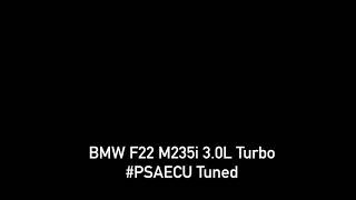 BMW F22 M235i 3.0L Turbo N55 / #PSAECU Tuned