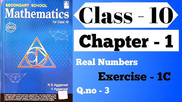 Class - 10 RS Aggarwal Chapter - 1 Real Numbers Exercise-1c Q. No.- 3 Solutions
