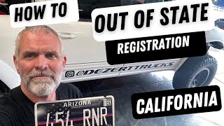 How to register an out of state vehicle in California, easy step by step instructions!