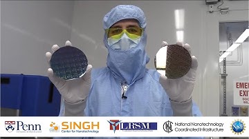 How to Make Chips with Nanofabrication | University of Pennsylvania