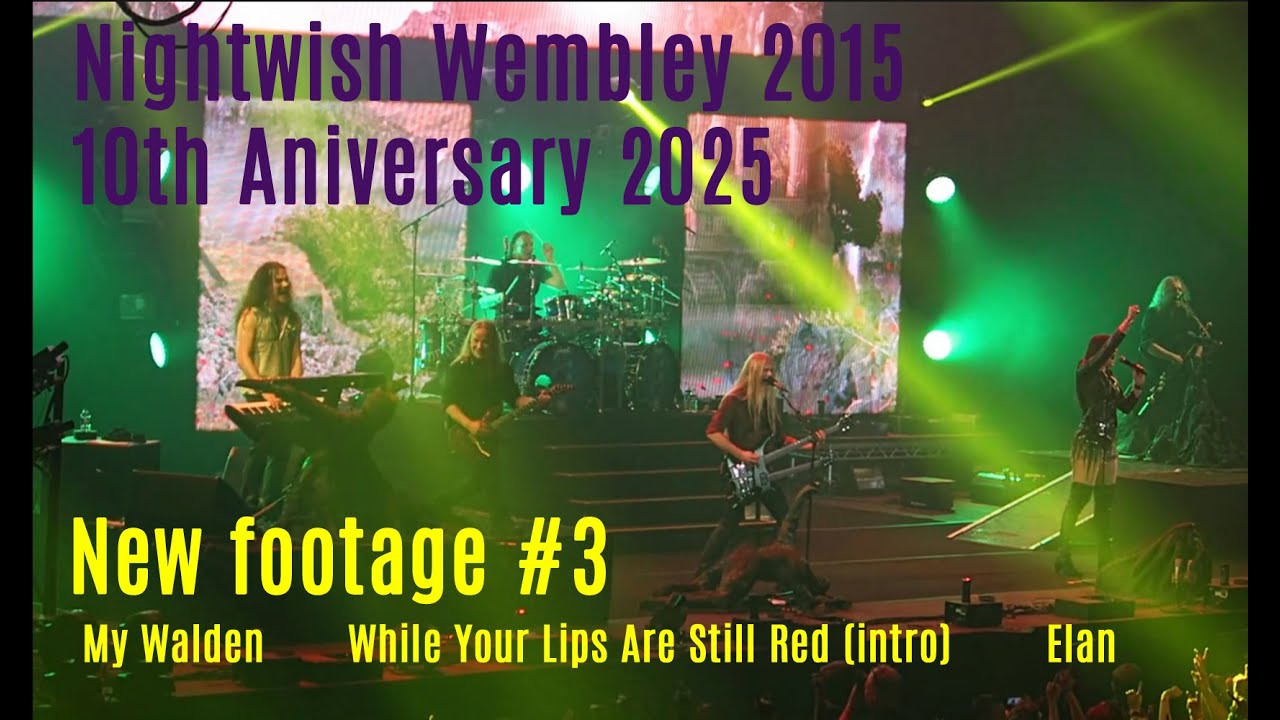 Nightwish Wembley 2015 new footage for 2025 PART 3