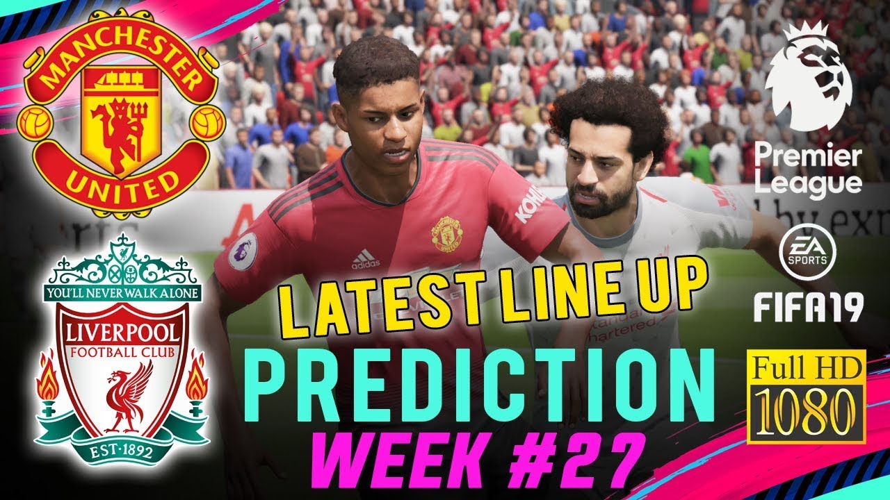 MANCHESTER UTD vs LIVERPOOL | FIFA 19 EPL Predict Matchday 27 | Broadcast Camera - 1080HD