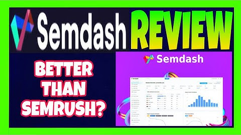 Semdash Review - Best Ahrefs & Semrush Alternative!