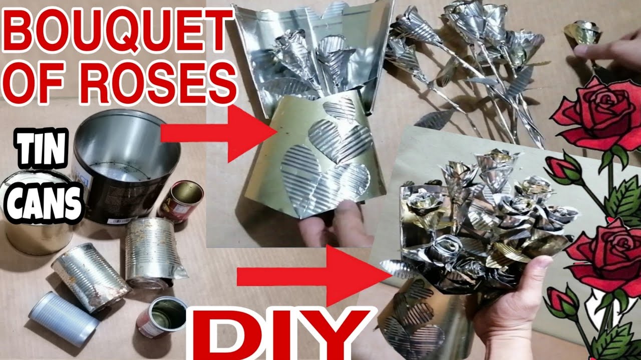 HOW TO MAKE BOUQUET OF ROSES USING TIN CANS Home Made Flowers Best Valentines Gift