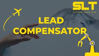 Lead Compensator Design Explained | Control Systems Lecture with Solved Examples