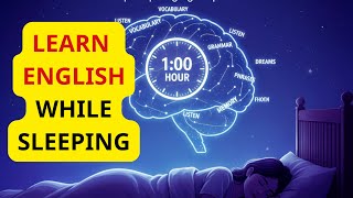 1 Hour of English Learning While Sleeping | Improve Vocabulary & Pronunciation for Beginners