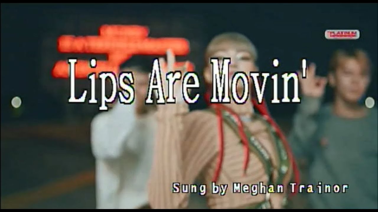 Lips Are Movin' Meghan Trainor (Karaoke) YouTube