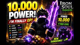 I Became OVERPOWERED in Iron Soul (10K Power Milestone)