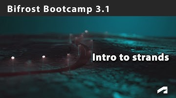 Bifrost Bootcamp 3.1 - Basics of strands
