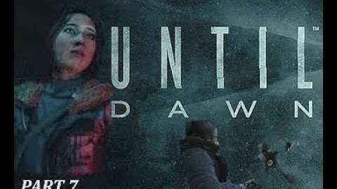 EMILY IS THE NEW LARA CROFT! UNTIL DAWN PART 7