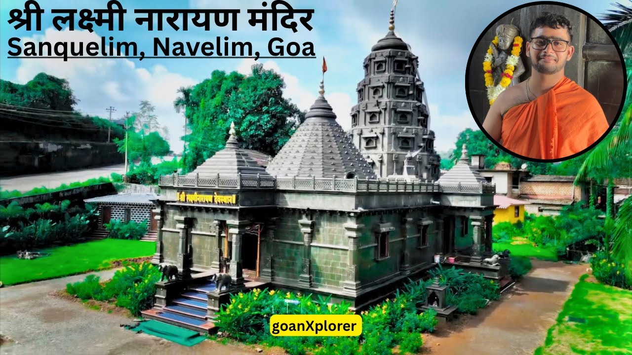 Inside the Divine Shri Laxminarayan Temple, Sanquelim Navelim Goa A Spiritual Journey | Hidden Gem 