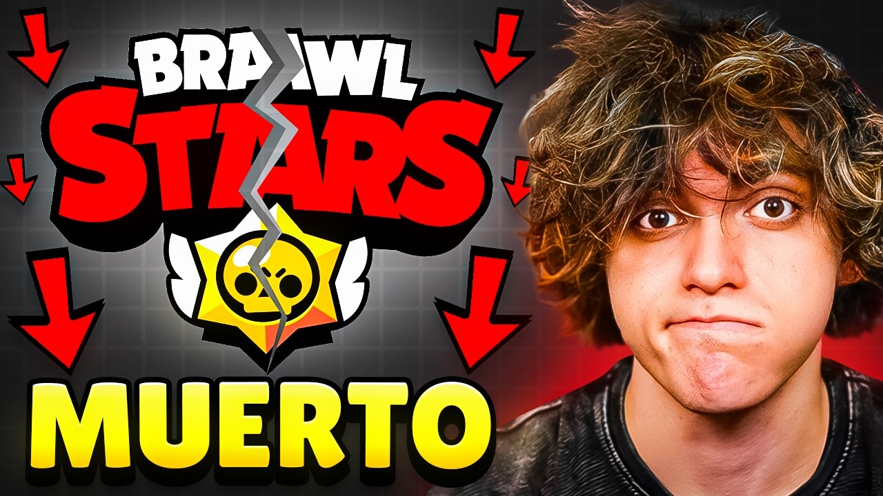 Brawl Stars está Muerto...