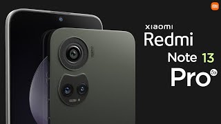 Xiaomi Redmi Note 13 Pro 5G Official Introduction : Trailer 2023