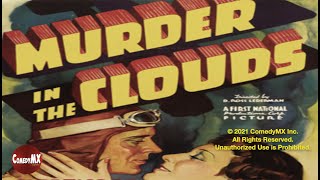 Murder in the Clouds (1934) | Full Movie | Lyle Talbot | Ann Dvorak | Gordon Westcott 