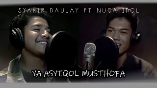 Duet sholawat Syakir ft Nuca idol - Ya ‘Asyiqol Musthofa