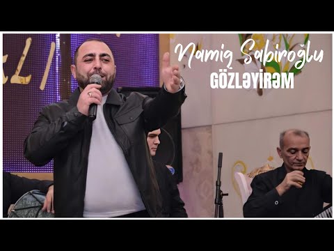 Namiq Sabiroğlu - Gözləyirəm