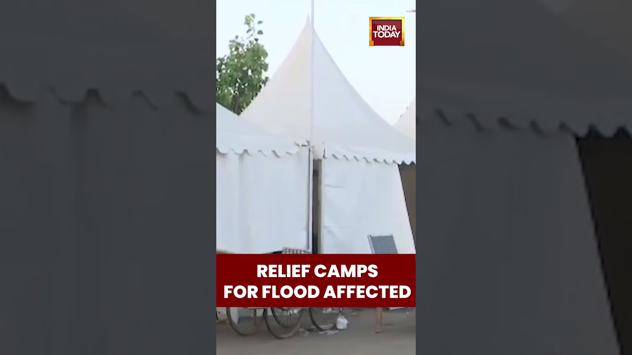 Relief Camps Set Up for Flood-Affected Families | India Today
