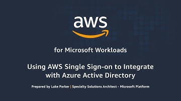 Using AWS Single Sign-on to Integrate with Azure Active Directory