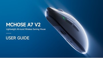 User Guide | MCHOSE A7 V2 Series Lightweight All-round Wireless Gaming Mouse #mchose #gamingmouse