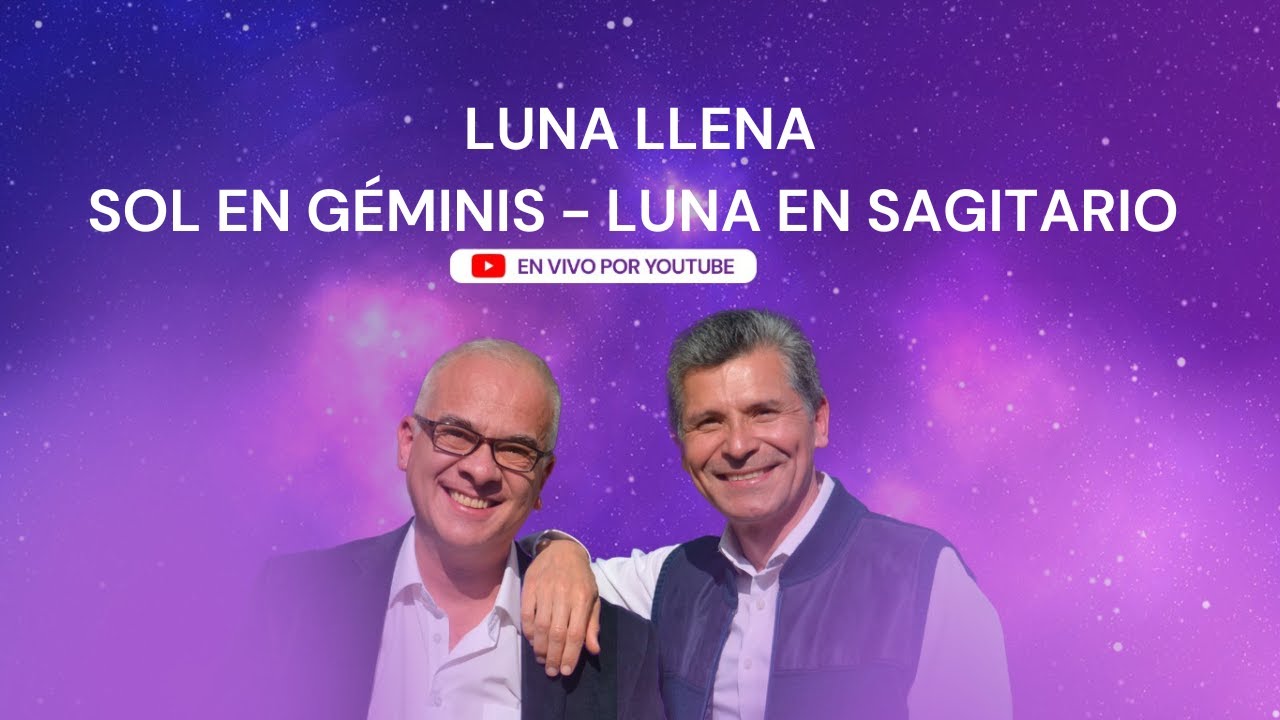 Luna Llena: Sol en Géminis -Luna en Sagitario - YouTube