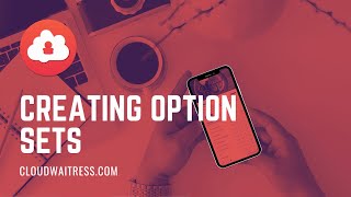 Build Your Menu Series: Add Option Sets